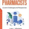 Pharmacists: Current Challenges and Perspectives (ORIGINAL PDF) Pharmacists: Current Challenges and Perspectives (ORIGINAL PDF)