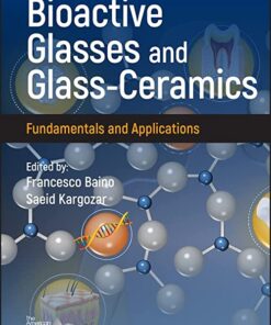 Bioactive Glasses and Glass-Ceramics: Fundamentals and Applications 1st Edition PDF Original 