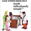 Clinical Biostatistics and Epidemiology Made Ridiculously Simple 2021 Original pdf