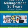 Pharmacy Management Software for Pharmacy Technicians: A Worktext, 3rd Edition (Original PDF) Pharmacy Management Software for Pharmacy Technicians: A Worktext, 3rd Edition (Original PDF)