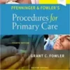 Pfenninger and Fowler’s Procedures for Primary Care E-Book, 4th Edition (Original PDF) 2019
