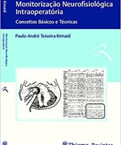 Monitorização Neurofisiológica Intraoperatória: Conceitos Básicos e Técnicas (Original PDF from Publisher)