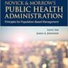 Novick & Morrow’s Public Health Administration: Principles for Population-Based Management: Principles for Population-Based Management, 4th Edition 2020 EPUB & converted pdf