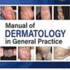 Manual of Dermatology in General Practice (Kindle Edition) 2021