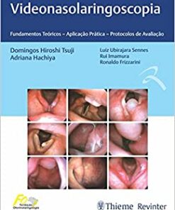 Videonasolaringoscopia: Fundamentos Teóricos – Aplicação Prática – Protocolos de Avaliação, 1ª edição (Original PDF from Publisher)