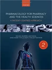 Pharmacology for Pharmacy and the Health Sciences: A Patient-Centred Approach, 2nd Edition (Original PDF) 2017