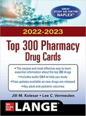McGraw Hill’s 2022/2023 Top 300 Pharmacy Drug Cards 6th Ed McGraw Hill’s 2022/2023 Top 300 Pharmacy Drug Cards 6th Ed