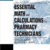 Essential Math and Calculations for Pharmacy Technicians (Pharmacy Education Series) (EPUB+PDF) Essential Math and Calculations for Pharmacy Technicians (Pharmacy Education Series) (EPUB+PDF)