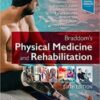 Braddom’s Physical Medicine and Rehabilitation E-Book, 6th Edition (EPUB + Converted PDF) 2020