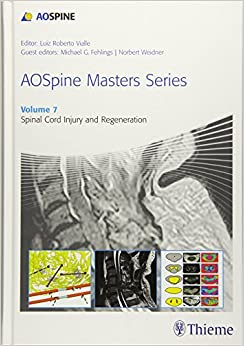 AOSpine Masters Series, Volume 7: Spinal Cord Injury and Regeneration (AOSpine Masters Series, 7),1st edition (EPUB)