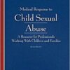 Medical Response to Child Sexual Abuse 2E 2019 Original pdf
