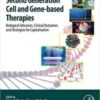 Second Generation Cell and Gene-Based Therapies : Biological Advances, Clinical Outcomes and Strategies for Capitalisation (PDF) 2020