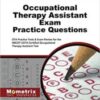 Occupational Therapy Assistant Exam Practice Questions: OTA Practice Tests & Exam Review for the NBCOT COTA Certified Occupational Therapy Assistant Test 1st Edition(Original PDF)