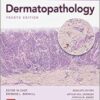 Dermatopathology, Fourth Edition (Original PDF) 2019