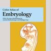Color Atlas of Embryology (Thieme Flexibooks) (Original PDF) Color Atlas of Embryology (Thieme Flexibooks) (Original PDF)