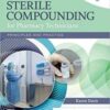 Mosby’s Sterile Compounding for Pharmacy Technicians: Principles and Practice (Sterile Processing for Pharmacy Technicians), 2nd Edition (ORIGINAL PDF) Mosby’s Sterile Compounding for Pharmacy Technicians: Principles and Practice (Sterile Processing for Pharmacy Technicians), 2nd Edition (ORIGINAL PDF)