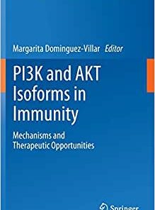 Pi3k and Akt Isoforms in Immunity: Mechanisms and Therapeutic Opportunities: 436 (Original PDF from Publisher)