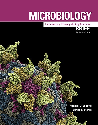 Microbiology: Laboratory Theory & Application, Brief 3e (Original PDF from Publisher) Microbiology: Laboratory Theory & Application, Brief 3e (Original PDF from Publisher)