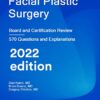 Facial Plastic Surgery: Board and Certification Review PDF Original 