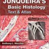 Junqueira’s Basic Histology: Text and Atlas, Fifteenth Edition