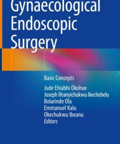 Gynaecological Endoscopic Surgery: Basic Concepts (Original PDF from Publisher)