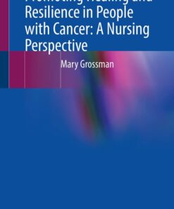 Promoting Healing and Resilience in People with Cancer: A Nursing Perspective (Original PDF from Publisher)