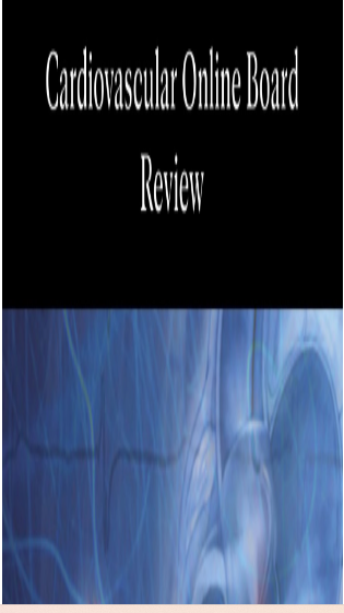 Mayo Clinic Cardiovascular Online Board Review 2022 (Videos + Slide PDF + Quiz)