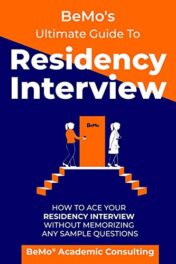 BeMo’s Ultimate Guide to Residency Interview: How to Ace Your Residency Interview Without Memorizing Any Sample Questions EPUB 2020