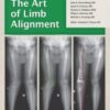 The Art of Limb Alignment, Tenth Edition 2021 Original PDF