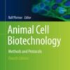 Animal Cell Biotechnology Methods and Protocols 2020 Original pdf