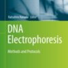 DNA Electrophoresis Methods and Protocols 2020 ORIGINAL PDF