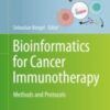 Bioinformatics for Cancer Immunotherapy Methods and Protocols 2020 ORIGINAL PDF