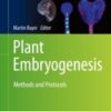 Plant Embryogenesis Methods and Protocols 2020 Original pdf