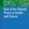 Role of the Choroid Plexus in Health and Disease 2020 ORIGINAL PDF