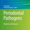 Periodontal Pathogens Methods and Protocols 2021 ORIGINAL PDF