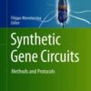 Synthetic Gene Circuits Methods and Protocols 2021 ORIGINAL PDF Synthetic Gene Circuits Methods and Protocols 2021 ORIGINAL PDF