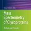 Mass Spectrometry of Glycoproteins Methods and Protocols 2021 Original pdf