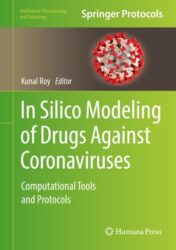 In Silico Modeling of Drugs Against Coronaviruses Computational Tools and Protocols 2021 Original pdf