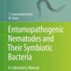 Entomopathogenic Nematodes and Their Symbiotic Bacteria A Laboratory Manual 2021 Original pdf