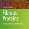 Fibrous Proteins Design, Synthesis, and Assembly 2021 Original pdf