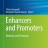 Enhancers and Promoters Methods and Protocols 2021 ORIGINAL PDF Enhancers and Promoters Methods and Protocols 2021 ORIGINAL PDF