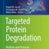 Targeted Protein Degradation Methods and Protocols 2021 Original pdf+videos Targeted Protein Degradation Methods and Protocols 2021 Original pdf+videos