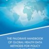 The Palgrave Handbook of Global Health Data Methods for Policy and Practice(original pdf)