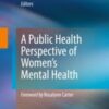 A Public Health Perspective of Women’s Mental Health(ORIGINAL PDF)