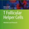 T-Follicular Helper Cells Methods and Protocols  2022 Original pdf