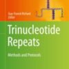 Trinucleotide Repeats Methods and Protocols 2020 ORIGINAL PDF