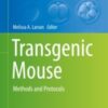 Transgenic Mouse Methods and Protocols 2020 ORIGINAL PDF