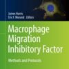 Macrophage Migration Inhibitory Factor Methods and Protocols 2020 ORIGINAL PDF