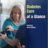 Diabetes Care at a Glance (At a Glance (Nursing and Healthcare)) (Original PDF from Publisher)