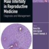Male Infertility in Reproductive Medicine: Diagnosis and Management